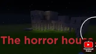 I explore a horror house in craft Earth.