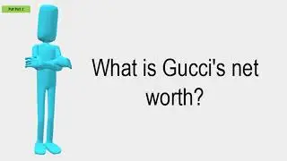 What Is Gucci's Net Worth?