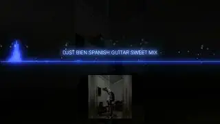 DJST BIEN SPANISH GUITAR SWEET MIX [CMC DJS]