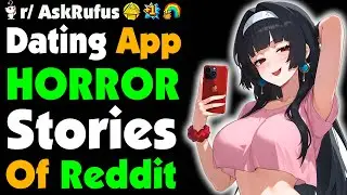 1 HOUR Of Dating App NIGHTMARES (Compilation)