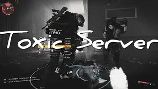 Destroy FULLTOXIC SERVER 🙊🙉🙈 Tbag, bodyshot,  toxic message #thedivision2 #darkzone #pvp #xbox