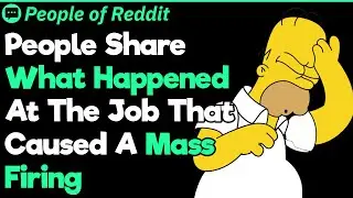 What Caused a Mass Firing at Your Job?