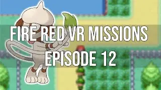 The return of Smeargle Solo - Fire Red VR Missions Episode 12