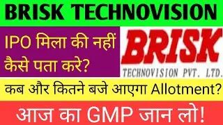 Brisk Technovision Ipo Allotment 🔴 Brisk Technovision Ipo 🔴 Brisk Technovision Ipo Gmp