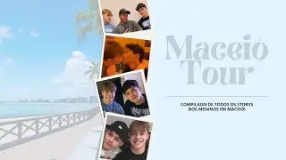 MACEIÓ TOUR | COMPILADO DE STORYS - ACESSO CAIAN