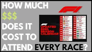 How Much Does It Cost To Attend Every F1 Race In A Season??