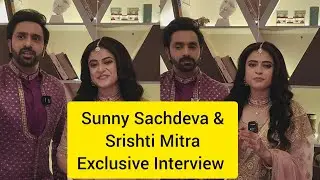 Mann Atisundar Serial Actor Sunny Sachdeva & Srishti Mitra  Exclusive Interview | 900 Ep Completes