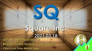 Stocks to Buy: SQ Square Inc. 2021 03 18