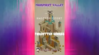 Monumemt Valley: Forgotten Shores: Appendix iv - Halcyon Court