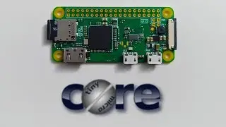 Tiny Core Raspberry Pi Zero W Install