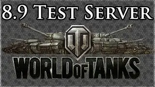 World of Tanks: Overview of the 8.9 changes | TechDragon.info