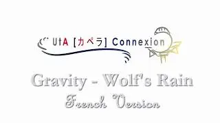 [UtaC] Gravity - Wolf's Rain ~ French A cappella