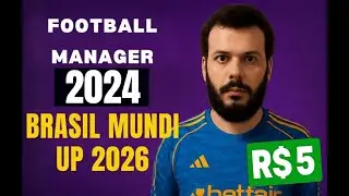 Seu FM24 nunca mais ser&aacute; o mesmo &ndash; Patch Brasil Mundi UP 01/2026