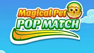 Magical Pet:Pop Match Mobile Game | Gameplay Android & Apk