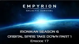 Empyrion IronMan6 Episode 17