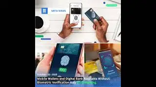 Mobile Wallets and Digital Bank Accounts Without Biometric Verification may Stop Working