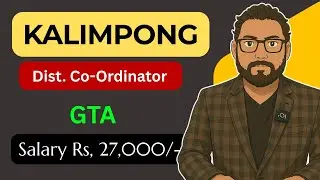 🚨 GTA Dist. Co-Ordinator 2025 | Vacancy - Apply Now! 💼 | Darjeeling | Kalimpong | High Salary