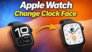 Change Clock Face - Apple Watch - No Phone 