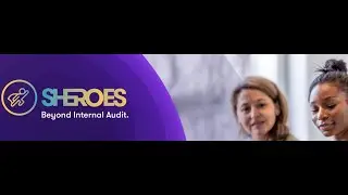 SHEroes - Ethical Leadership in Internal Audit