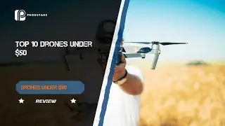 Top 10 Drones Under 50 To Buy In 2022