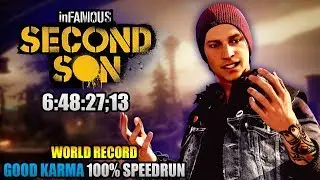 [Former World Record] inFAMOUS Second Son | Good Karma 100% Speedrun in 6:48:27;13