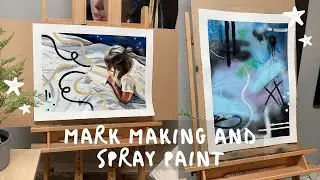 Art Vlog - Trying Mark Making and Spray Paint for the First Time