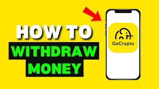 How to Withdraw Money From GoCrypto &ndash; Complete Withdrawal Guide
