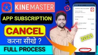 kinemaster subscription cancel kaise kare | how to cancel kinemaster subscription ||
