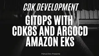 EP56 - GitOps with CDK8S and ArgoCD on Amazon EKS