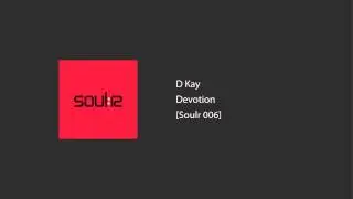 D Kay - Devotion