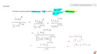 Find the smallest positive integer value of  ltmath gt  ltmi gtn lt/mi gt  lt/math gt for whic