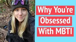 Why You're Obsessed With MBTI