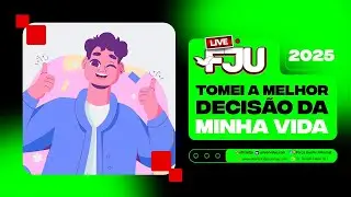 TOMEI A MELHOR DECISÃO DA MINHA VIDA #LIVEFU # FJU