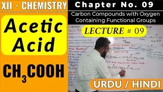Acetic Acid || CH#9 || XII - Chemistry || Sindh Text Book Board