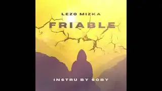 FRIABLE - LEZO MIZKA - SOBY