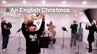 An English Christmas  | BRASS B_SANG | Brass Quintet🎄