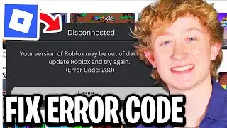 How To Fix Roblox Error Code 280 - Full Guide