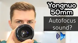 Yongnuo 50mm 1.8 Lens - AUTOFOCUS Sound Test W/ MIC