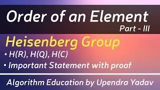 Abstract Algebra: Group Theory- L 22 (Order of an Elements: Examples (Part-III)) || IIT-JAM, GATE ||