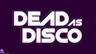Dead as Disco Pre-Alpha Level Demo