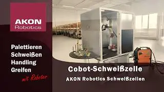 ASK-100-CB von AKON Robotics &ndash; Kompakte Cobot-Schwei&szlig;zelle f&uuml;r Handwerk & KMU