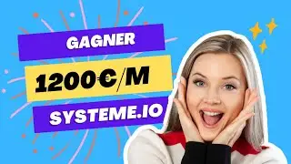 5 mani&egrave;res de gagner 1200&euro; par mois gr&acirc;ce &agrave; systeme.io