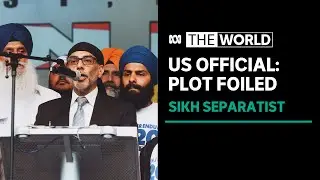 Alleged plot to kill Sikh separatist in US thwarted | The World