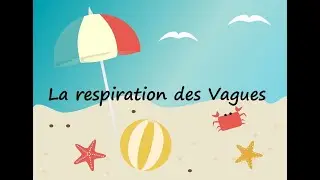 Exercice de respiration pour enfants : Le jeu des Vagues (4 ans et +)