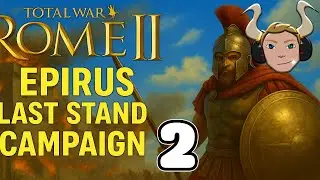 🔴ROMAN ANHIALATION-  THE LAST STAND OF EPIRUS, ROME 2 CHALLENGE CAMPAIGN PART 2