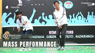 Mass performance ||Akash||Chandu||, dynamech fest 2k22