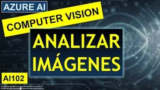 🔍✨ Análisis de Imágenes con Azure AI: Python 🐍 y C# 💻 | AI102