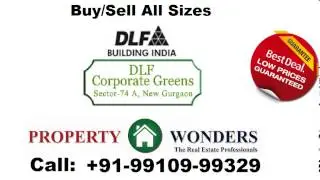 DLF CORPORATE GREENS RESALE SECTOR 74A GURGAON PRICE CONSTRUCTION STATUS UPDATE OFFICE SPACE SHOPS