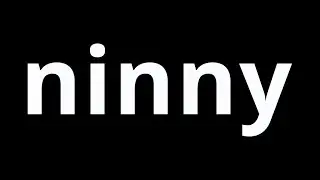 Video Word Of The Day - Ninny