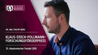 Klaus-Erich-Pollmann-Forschungsf&ouml;rderpreis 2015 geht an Dr.-Ing. Philipp Berg | OVGU